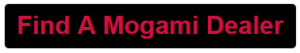 Mogami Find A Dealer Button